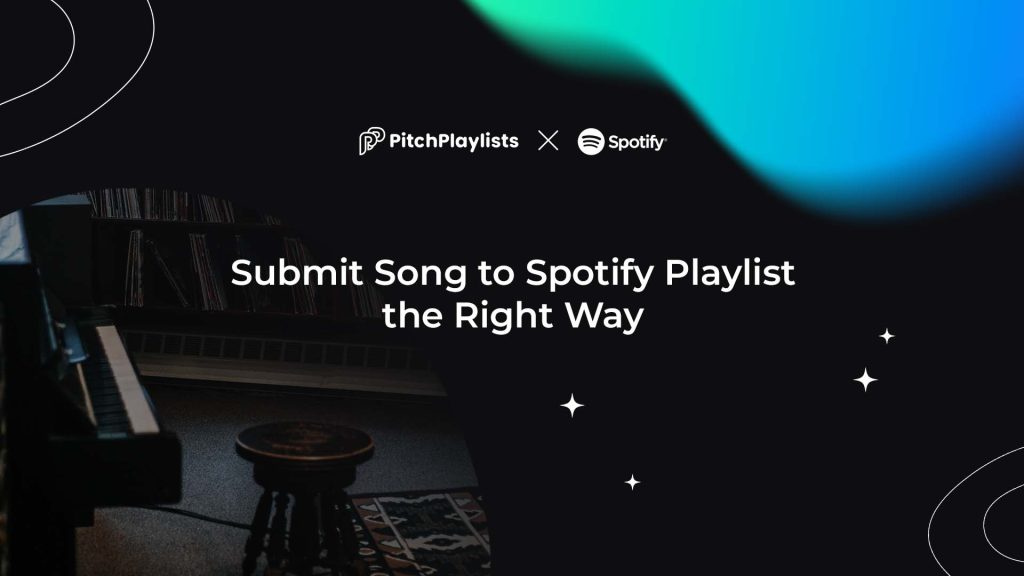 Blog Post Thumbnail - Submit Song to Spotify Playlist the Right Way