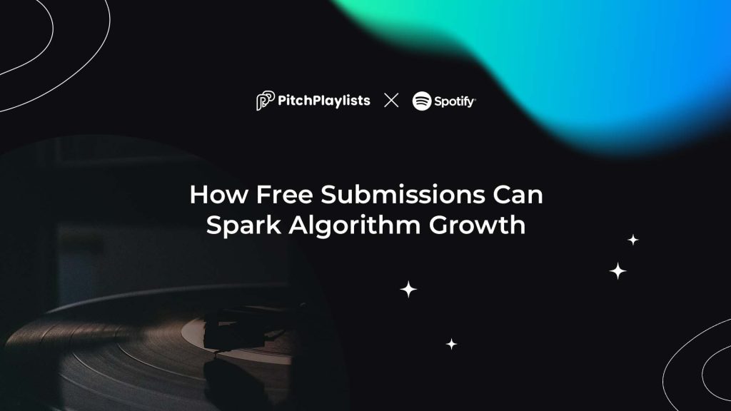 Blog Post Thumbnail - Spotify Playlist Submit Free - How Free Submissions Spark Algorithm Growth