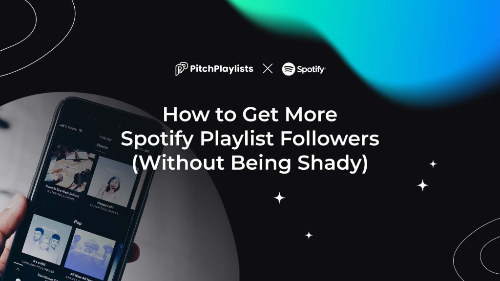 Blog Post Thumbnail - How to Get More Spotify Playlist Followers